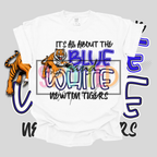It's All About the Blue and White - DTF Print